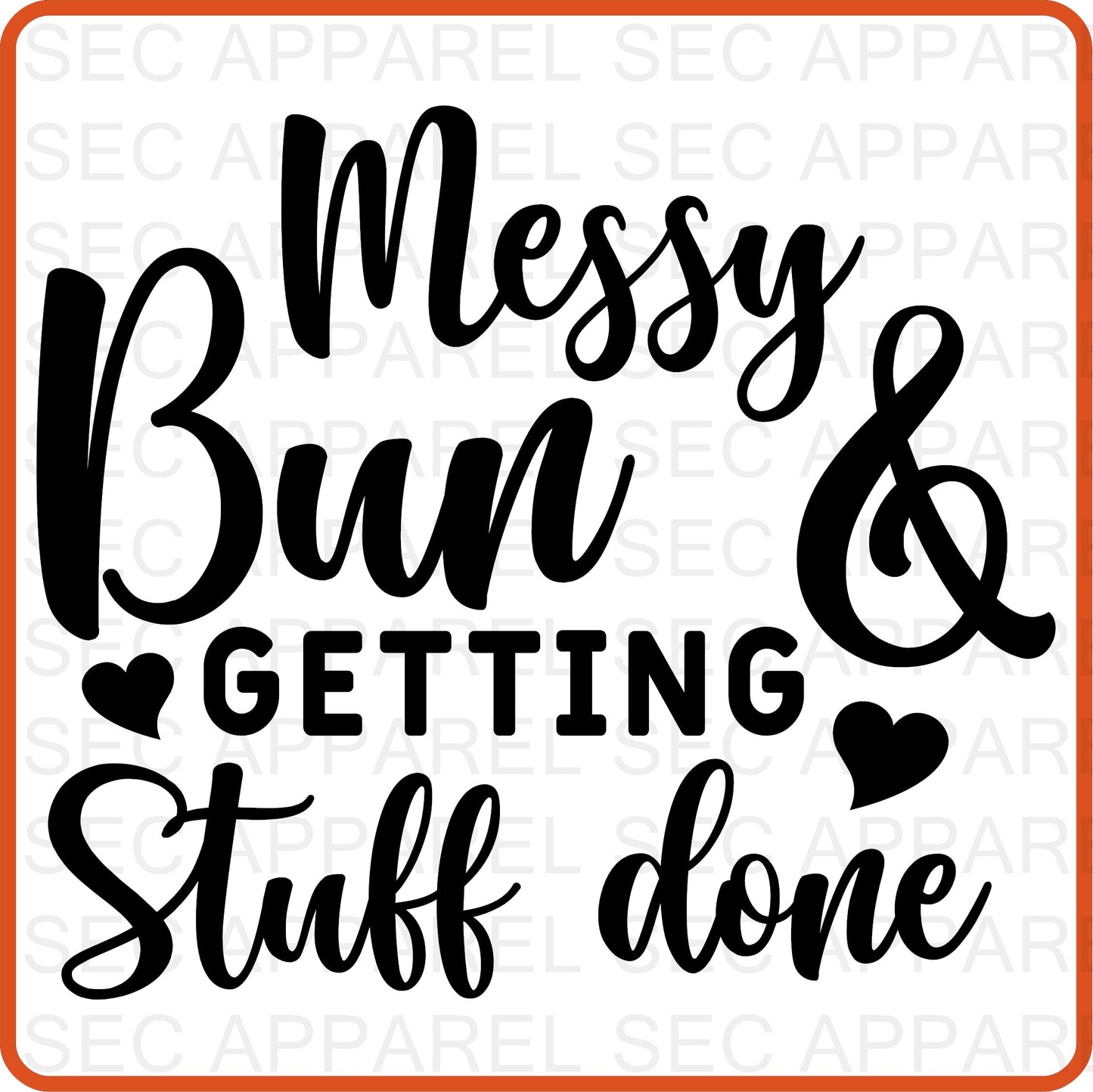 Mother's Day Iron On Decals Patches transfers vinyl for shirts, clothing | SEC Apparel | Messy Bun Getting Stuff Done