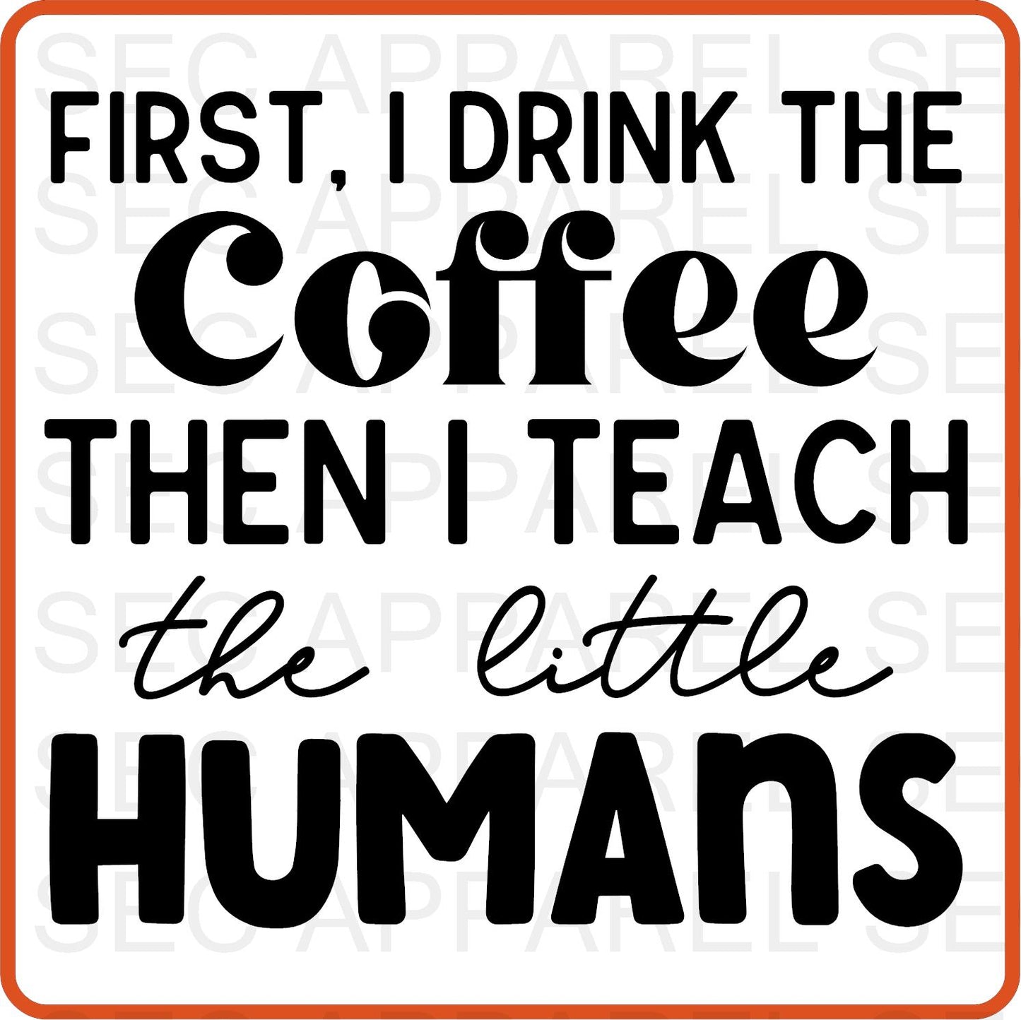 Teacher Iron On Decals Patches transfers vinyl for shirts, clothing | Professional| First I Drink The Coffee
