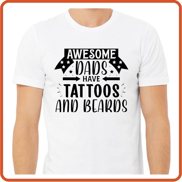 Awesome Dads have Tattoos and Beards| Fathers Day Tshirt | SEC Apparel - secapparelonline