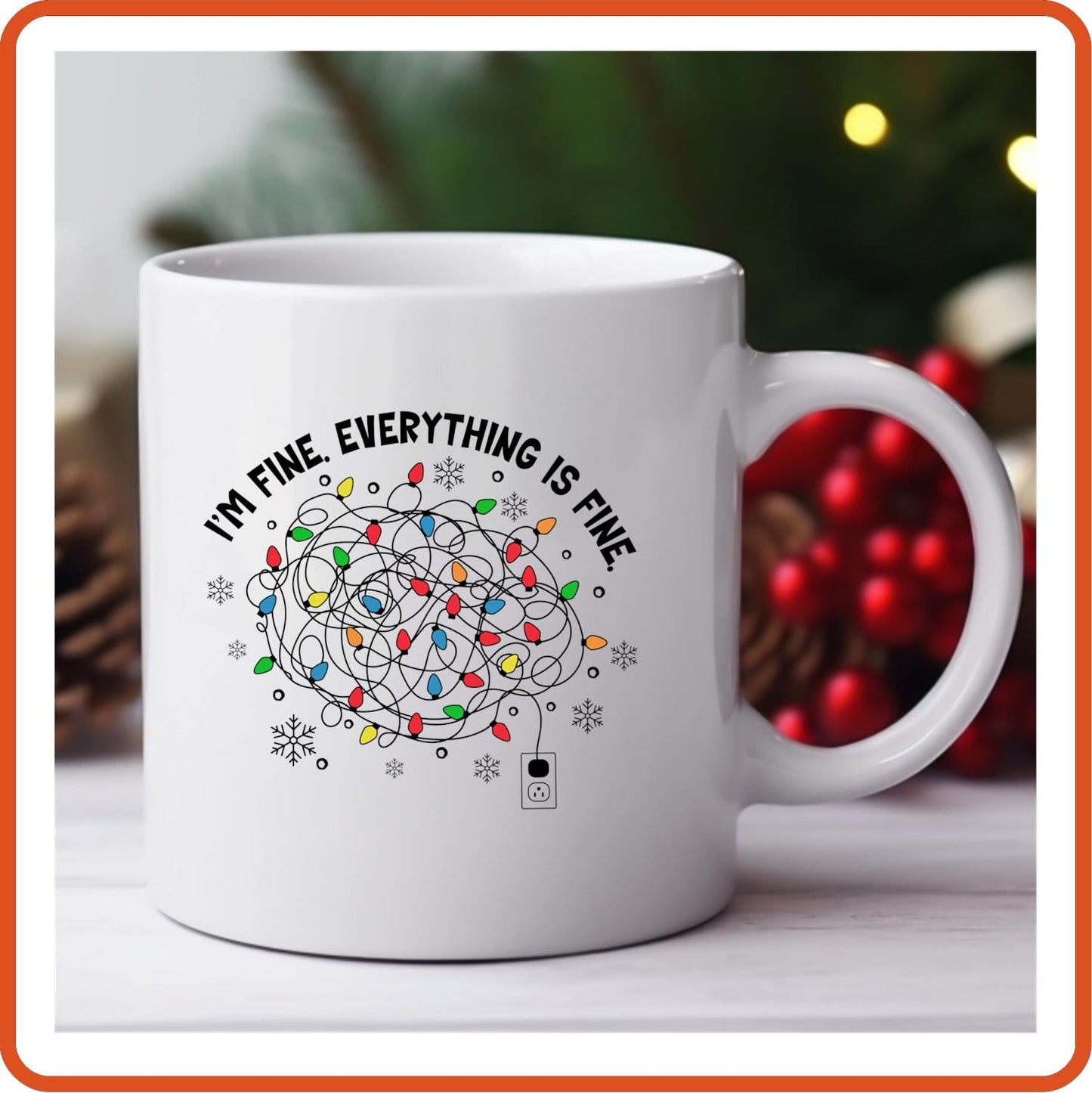 Christmas Mugs - 11oz Coffee Mug | Holiday Gift | SEC Apparel | It's Fine Everything is Fine - secapparelonline