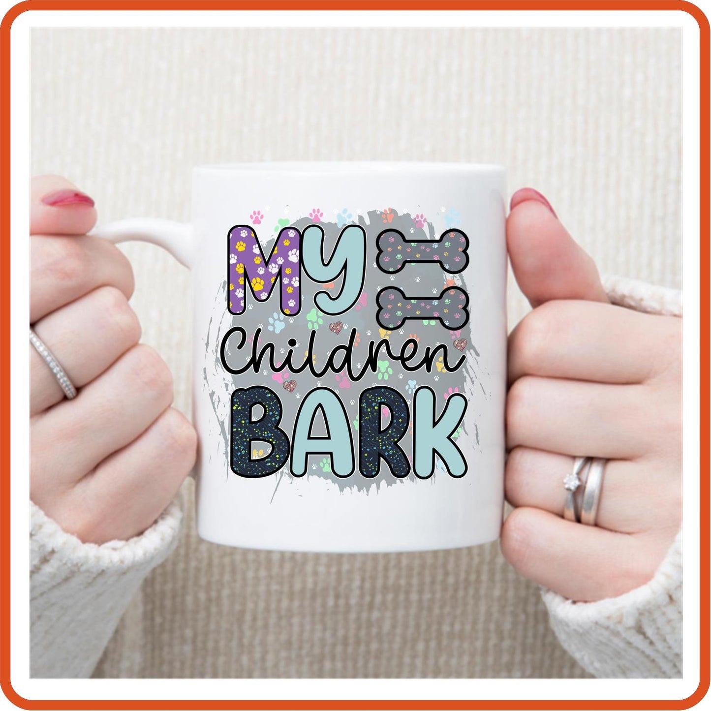 Dog Mugs - 11oz Coffee Mug | Pets Lover Mugs | My Children Bark - secapparelonline