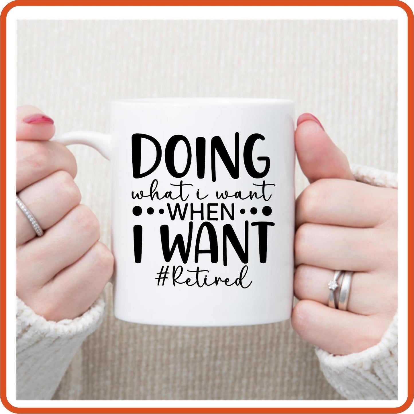 Doing What I want When I Want | Retirement Mugs - 11oz Coffee Mug by SEC Apparel - secapparelonline