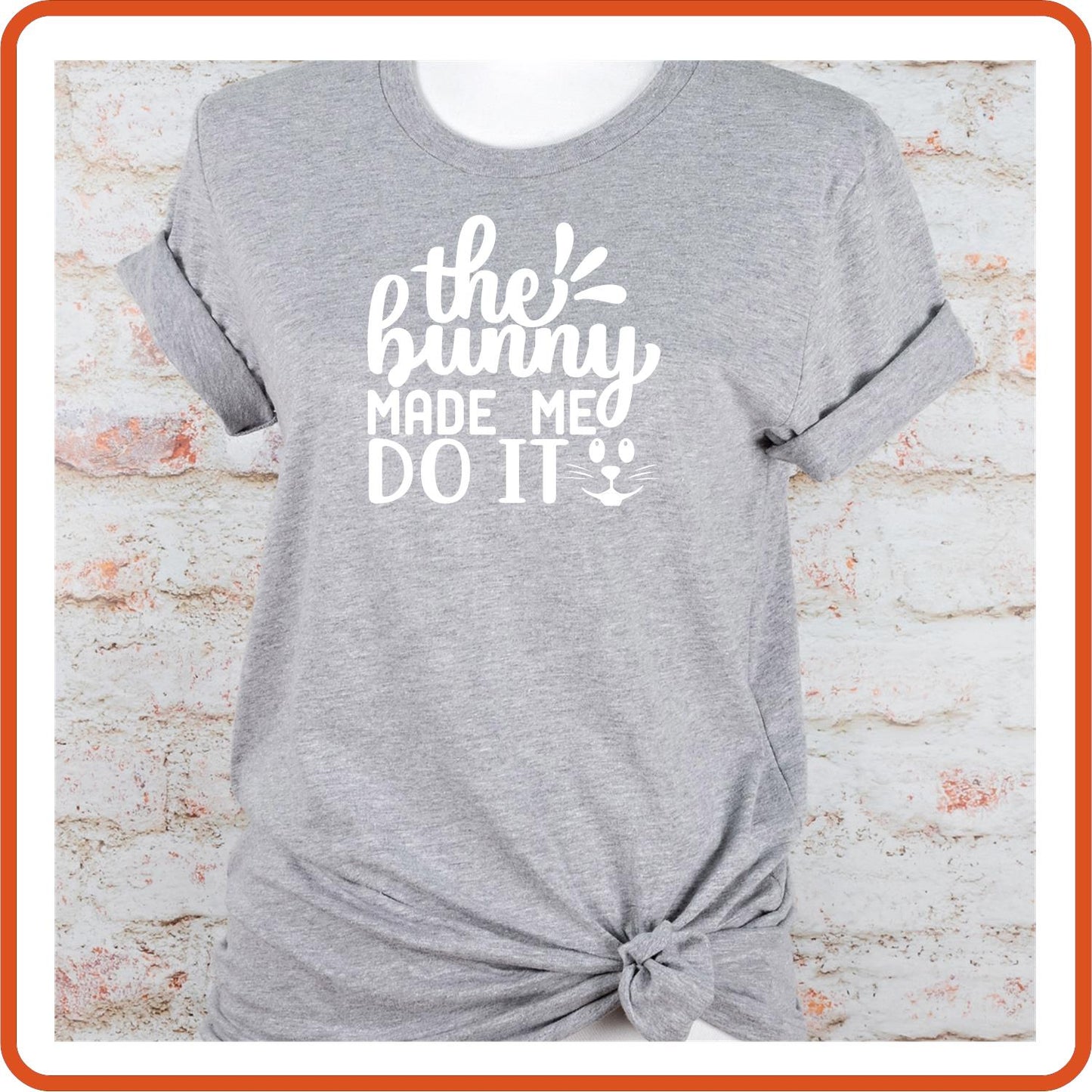 Easter Graphic T-shirts | Easter Shirts | SEC Apparel | The Bunny Made Me - secapparelonline