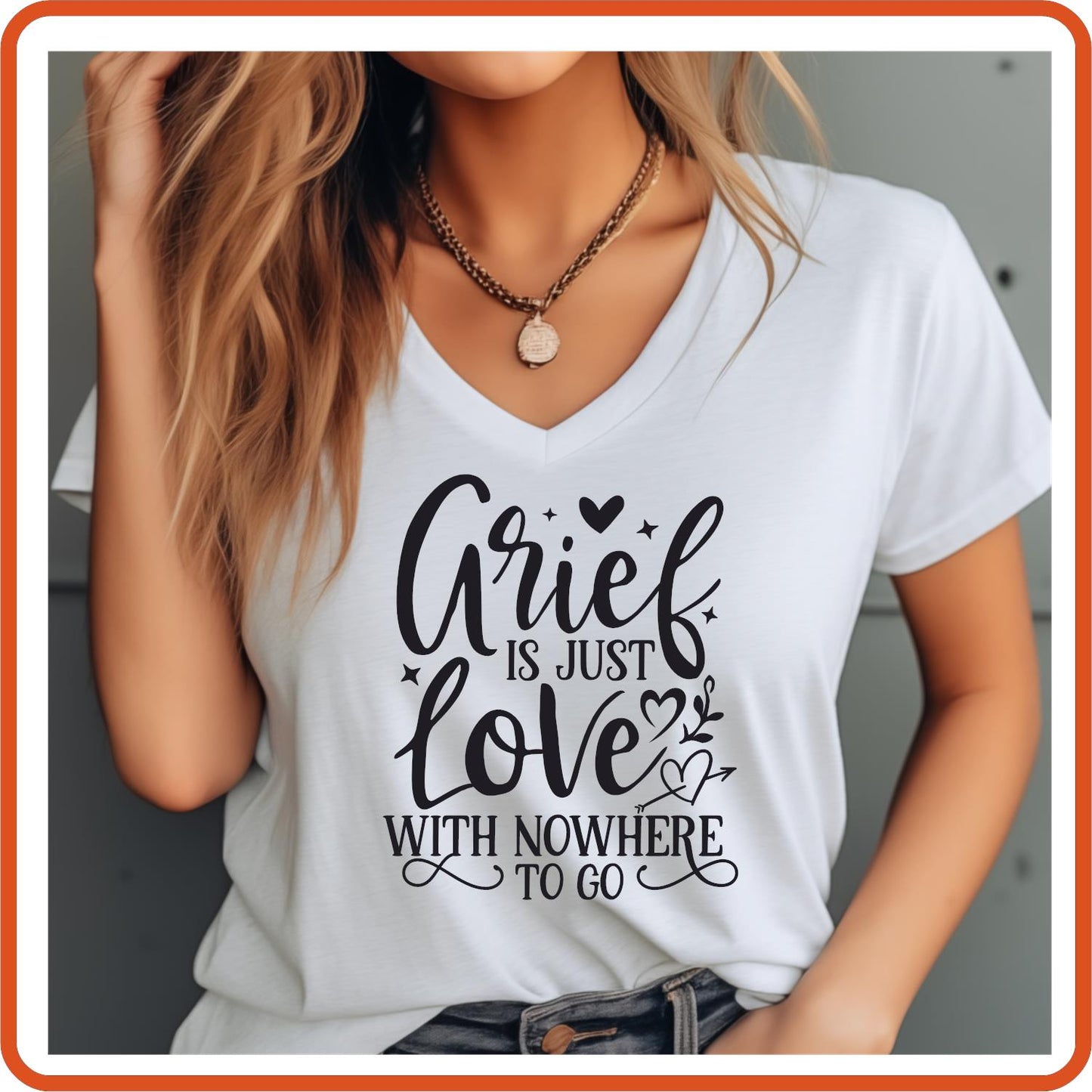 Grief Is Just Love with Nowhere to Go |Memorial Sympathy Shirts T-Shirts by SEC Apparel - secapparelonline