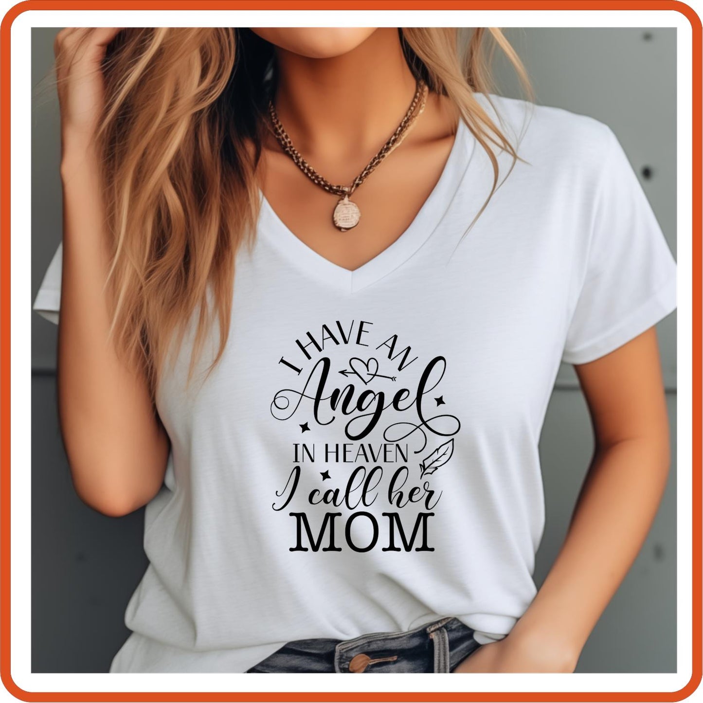 I Have an Angel In Heaven I call Her Mom |Memorial Sympathy Shirts T-Shirts by SEC Apparel - secapparelonline