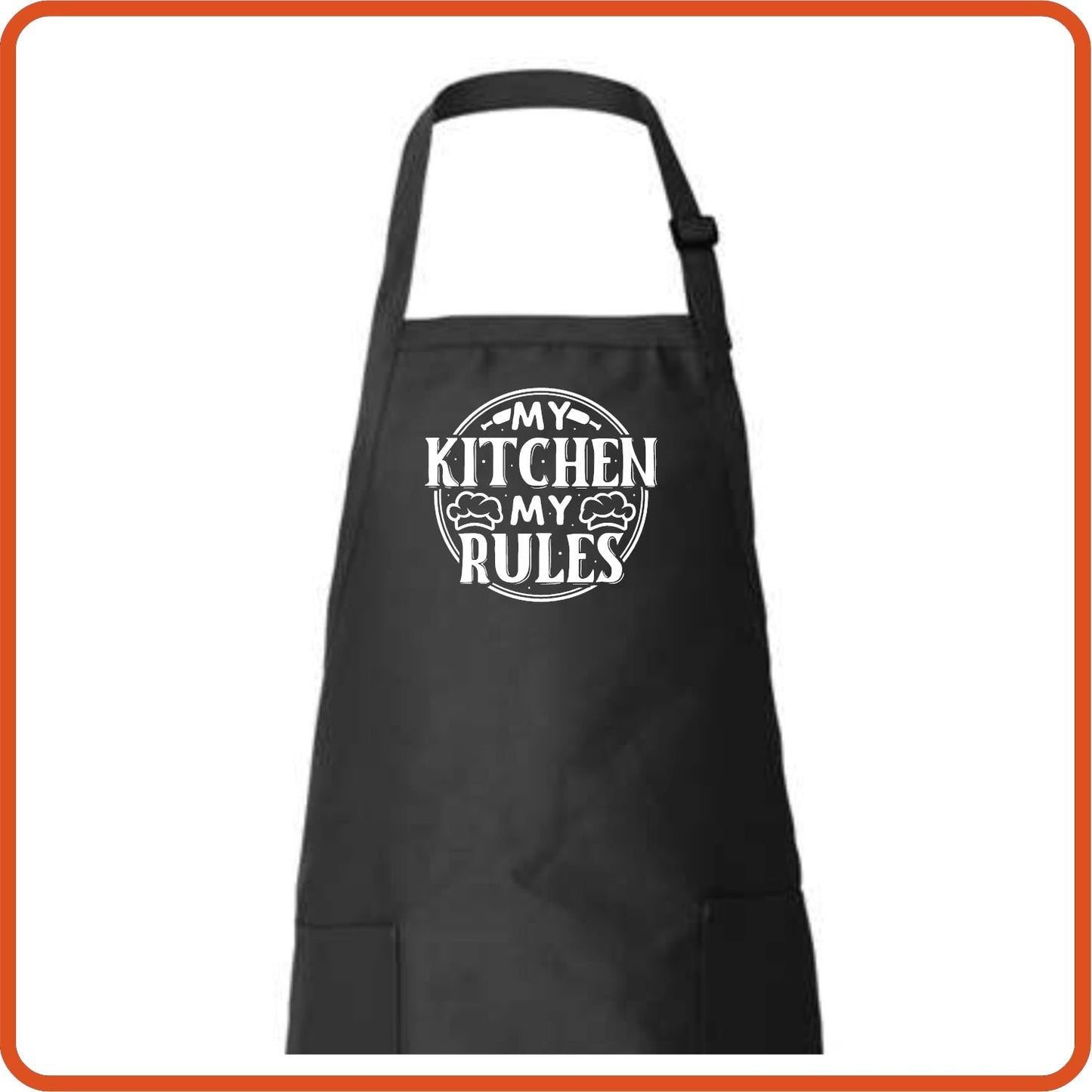 My Kitchen My Rules | Apron by SEC Apparel - secapparelonline