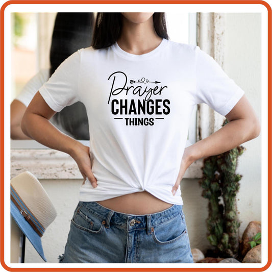 Prayer Changes Things | Christian Religious T-Shirts by SEC Apparel - secapparelonline