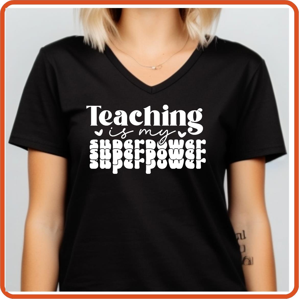 Teacher T-shirts Funny | Professional Shirts | SEC Apparel | Teaching Is My Superpower - secapparelonline