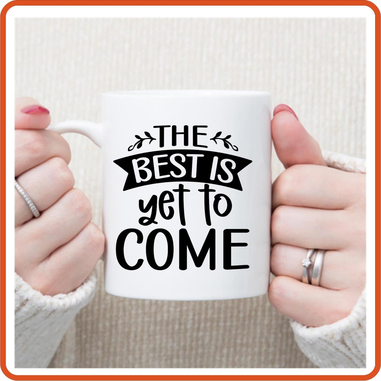 The Best Is Yet To Come | Retirement Mugs - 11oz Coffee Mug by SEC Apparel - secapparelonline