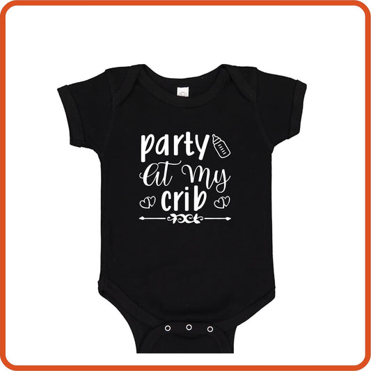 Party at My Crib | New Baby Shirt Bodysuit Onesies by SEC Apparel