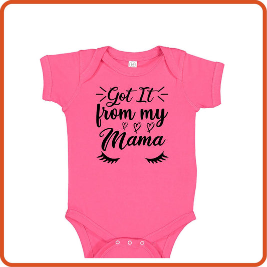 Got It from my Mama | New Baby Shirt Bodysuit Onesies by SEC Apparel