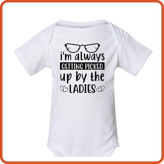 I'm Always Getting Picked | New Baby Shirt Bodysuit Onesies by SEC Apparel