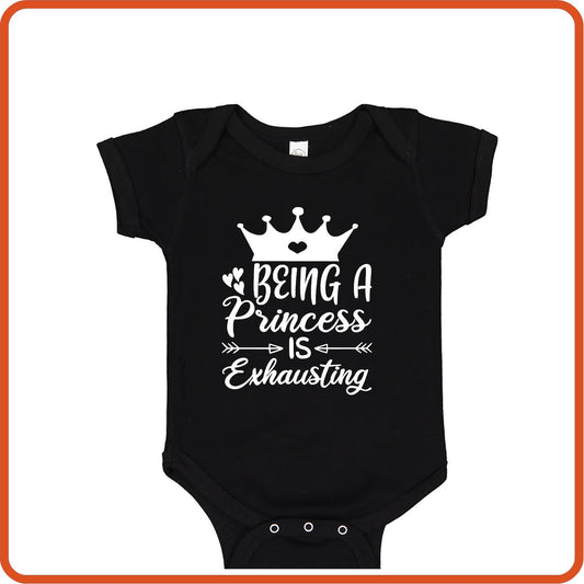 Being a Princess is Exhausting | New Baby Shirt Bodysuit Onesies by SEC Apparel