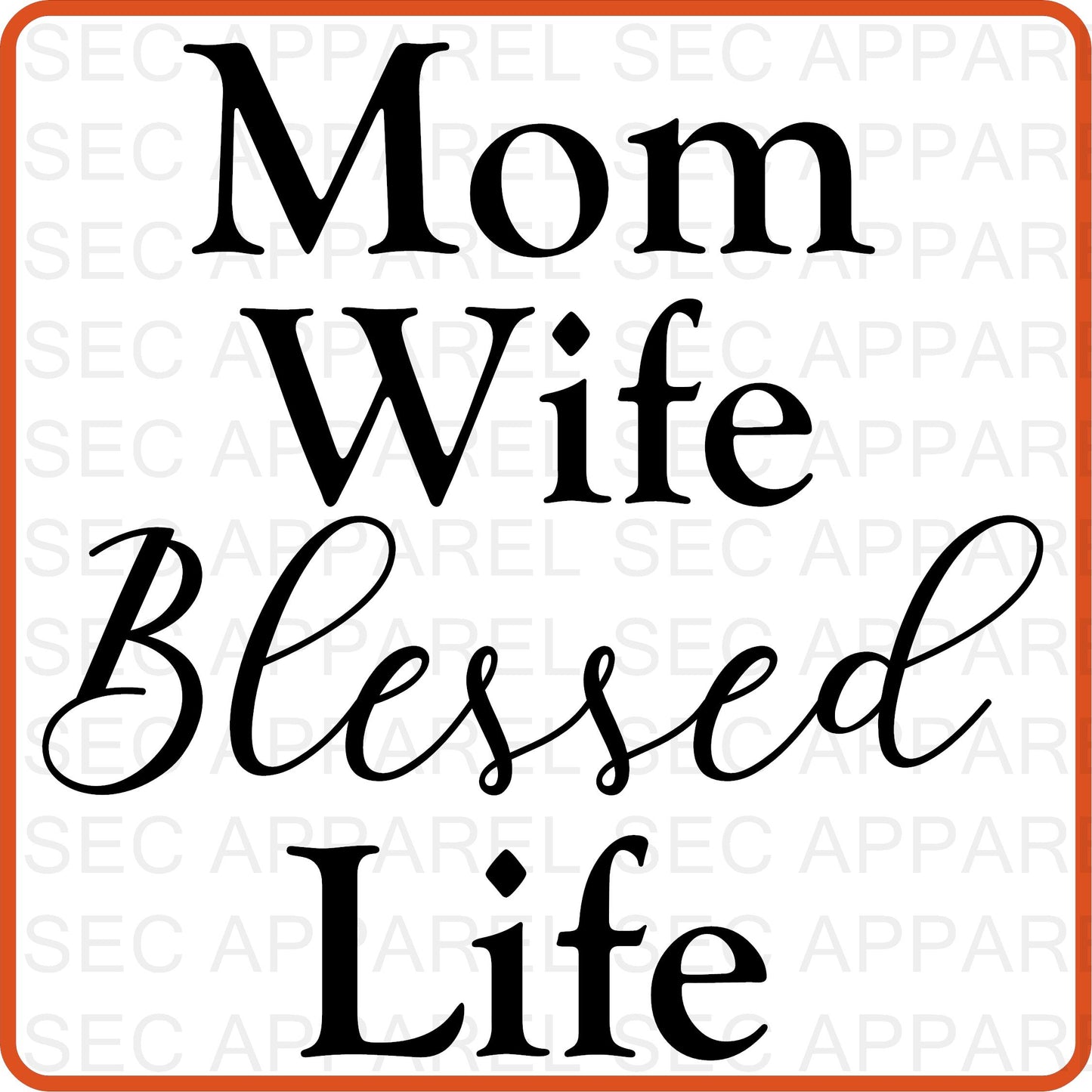 Mother's Day Iron On Decals Patches transfers vinyl  for shirts, clothing | SEC Apparel | Mom Wife Blessed Life