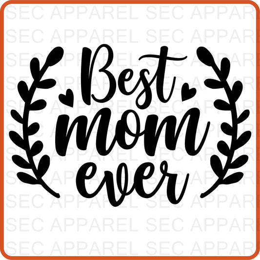 Mother's Day Iron On Decals Patches transfers vinyl  for shirts, clothing | SEC Apparel | Best Mom Ever