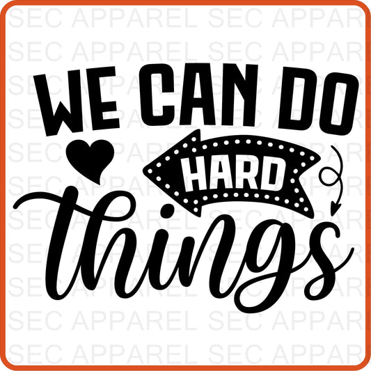 Mother's Day Iron On Decals Patches transfers vinyl  for shirts, clothing | SEC Apparel | We Can Do Hard Things