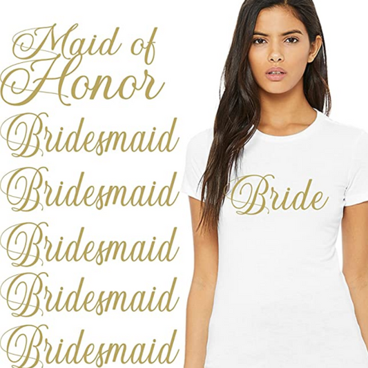 Bridal Train Iron On for Shirts- Bride, Maid of Honor , Bridesmaid, Flower Girl Vol5