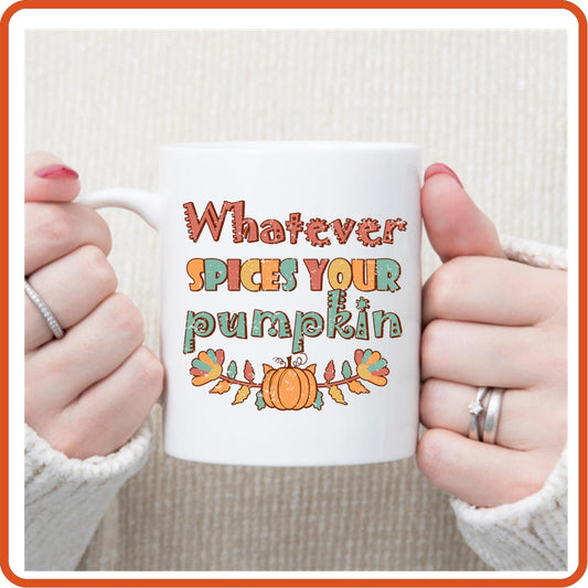 Thanksgiving Mugs -11oz Coffee Mug |  Gift | SEC Apparel | Whatever spice your pumpkin