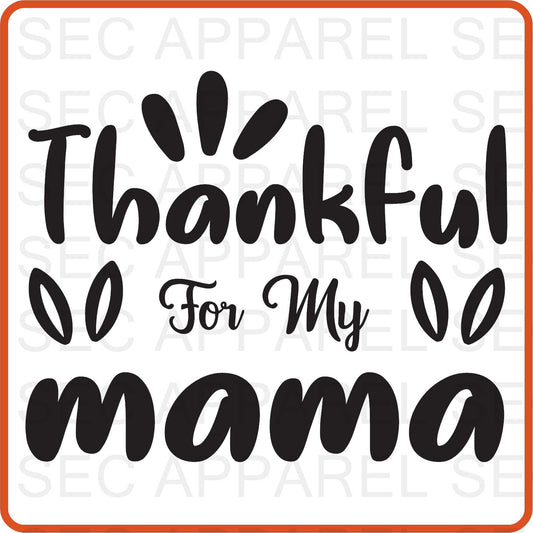 Thanksgiving Iron On Decals Patches transfers vinyl  for shirts, clothing | SEC Apparel | Thankful for my Mama