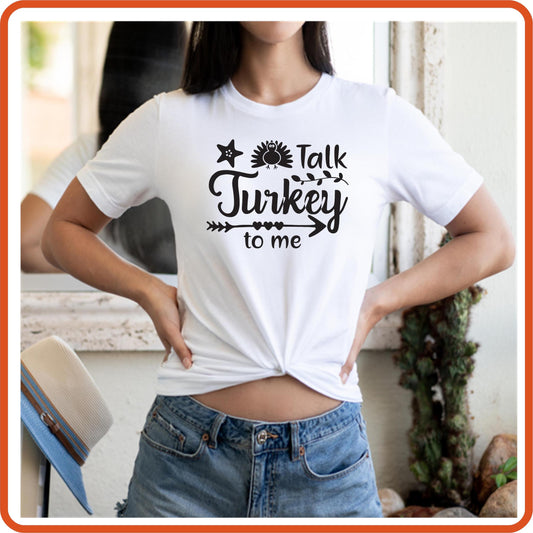 Thanksgiving Graphic T Shirts| Unisex | SEC Apparel | Talk Turkey to Me