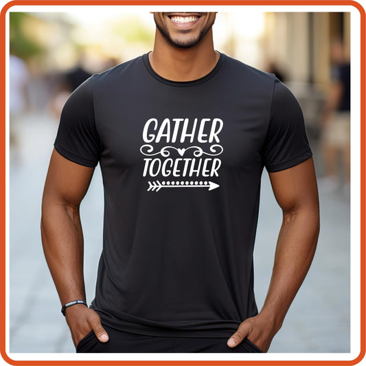 Thanksgiving Graphic T Shirts| Unisex | SEC Apparel | Gather Together