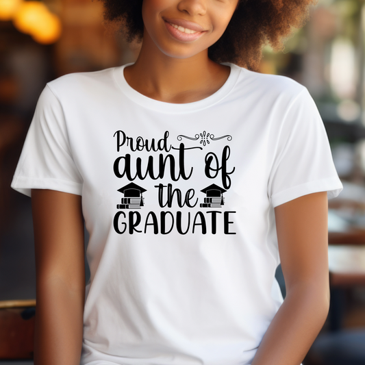 Graduation Graphic T Shirt| Unisex | Graduation Shirt| Proud Aunt of the Graduate