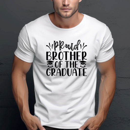 Graduation Graphic T Shirt| Unisex | Graduation Shirt| Proud Brother of the Graduate