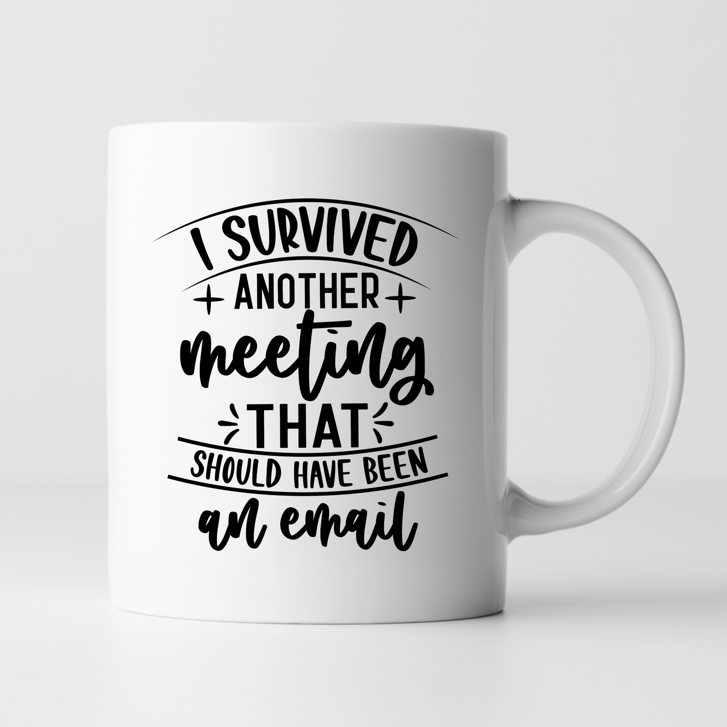 Funny Mugs -11oz Coffee Mug | Gifts | SEC Apparel | I Survived Another Meeting