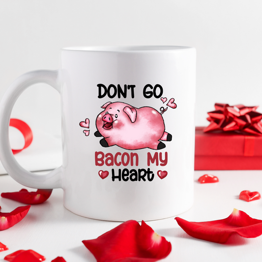 Don't Go Bacon my heart | Valentines Mugs-11oz Coffee Mug | Gifts | SEC Apparel