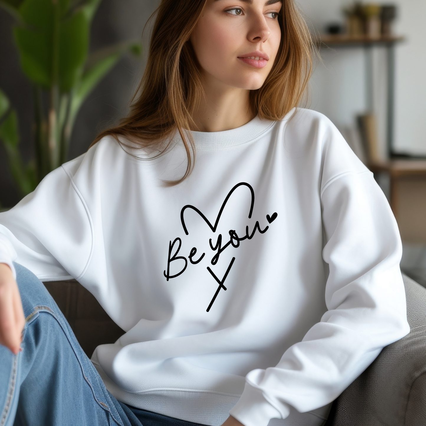 Be You Shirt | Crew neck | V Neck| Sweatshirt | Hoodie