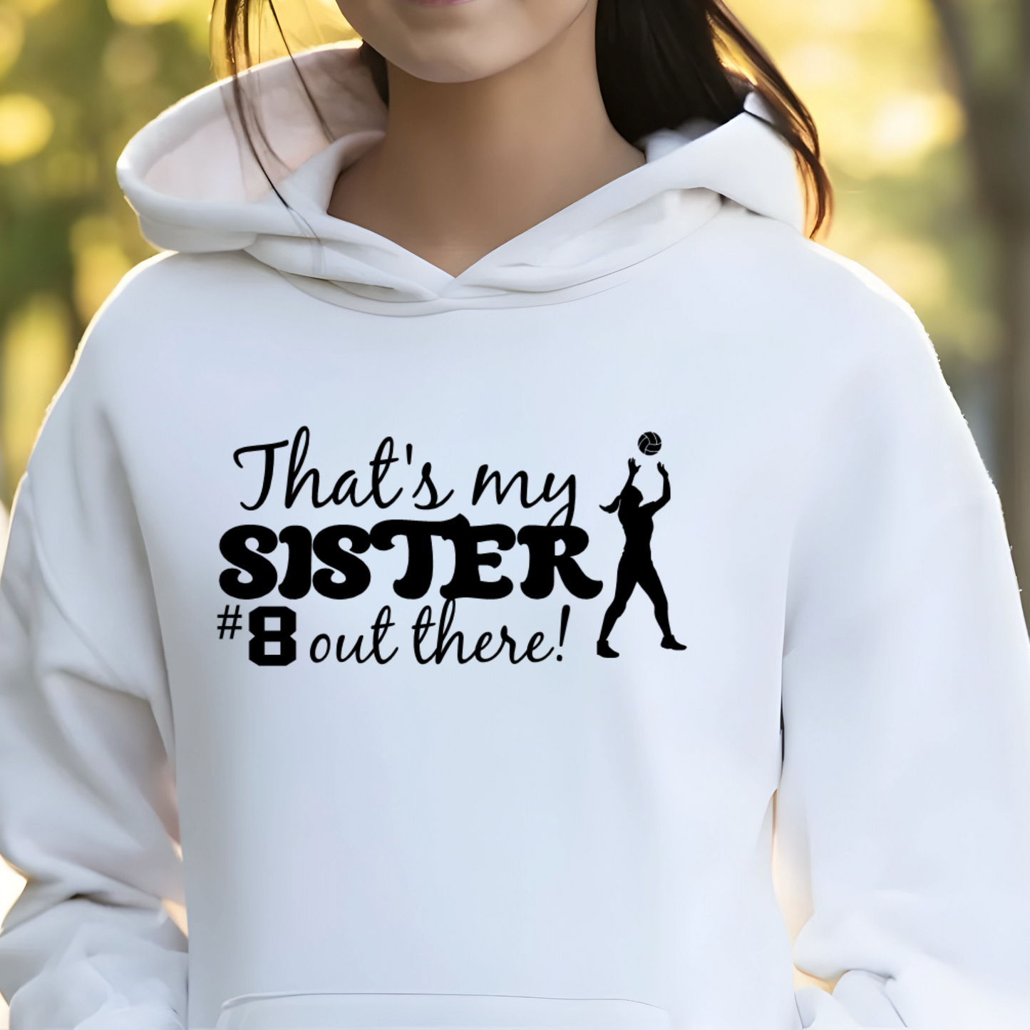 Thats my sister out there | Volleyball Shirt | Crew neck | V Neck| Sweatshirt | Hoodie |