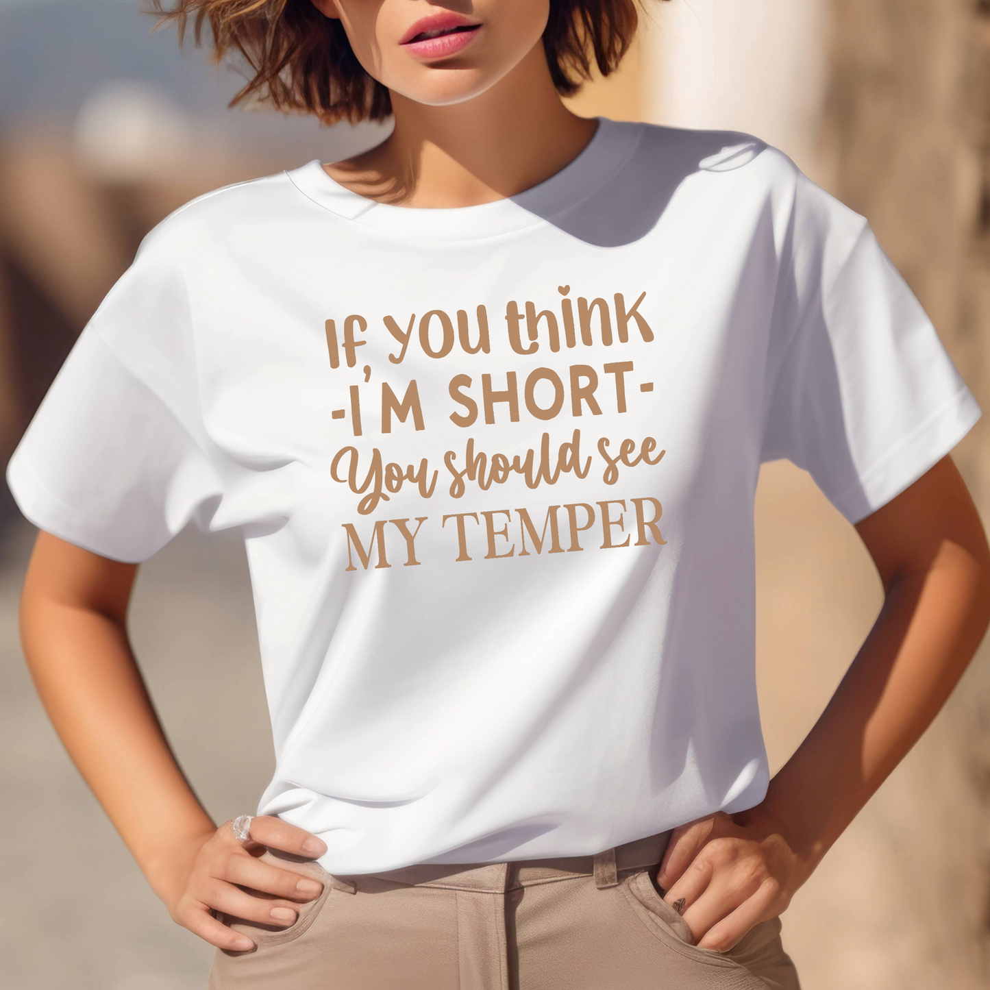 Funny Graphic T Shirt| Unisex | Funny Shirts | If You Think Am Short You should See My Temper