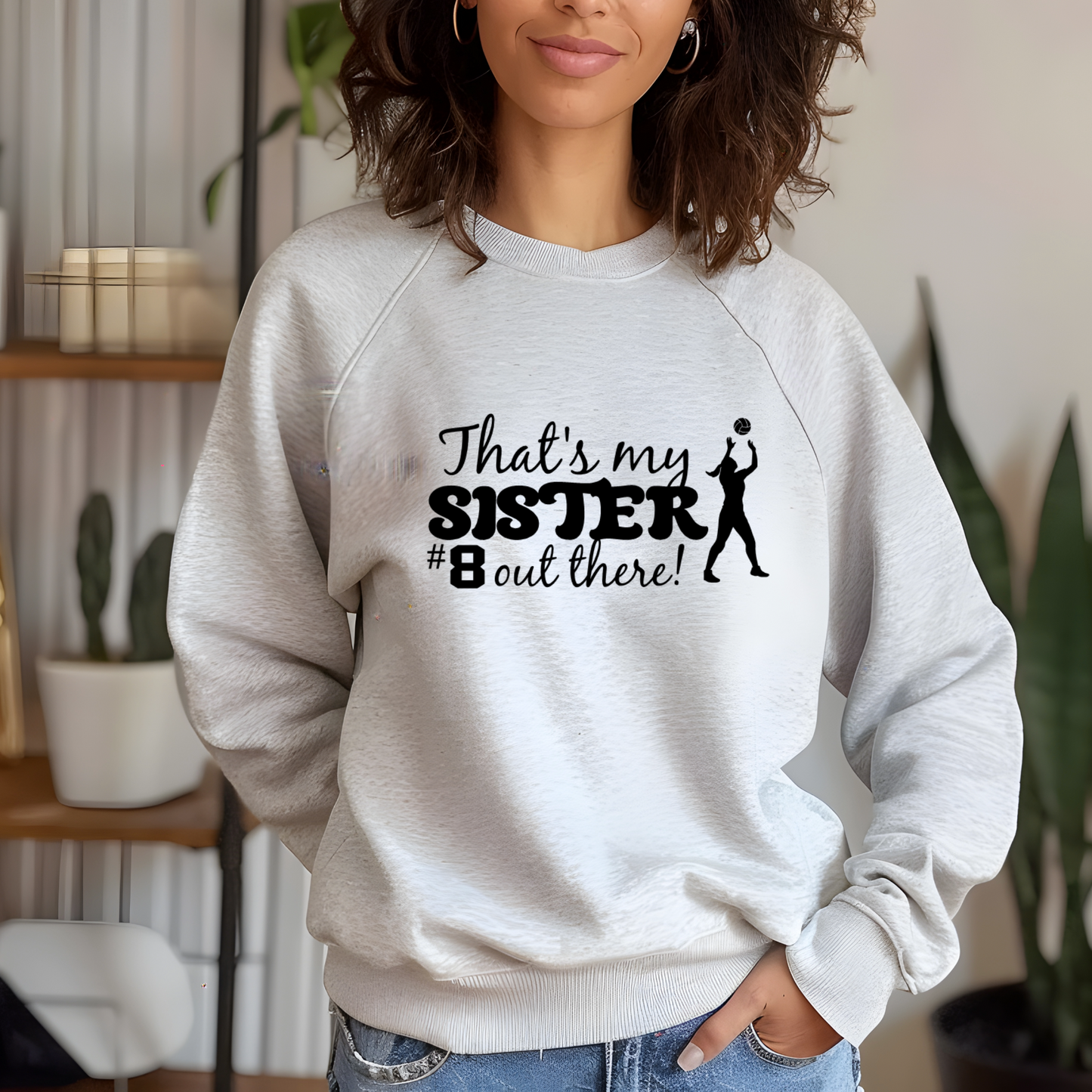 Thats my sister out there | Volleyball Shirt | Crew neck | V Neck| Sweatshirt | Hoodie |