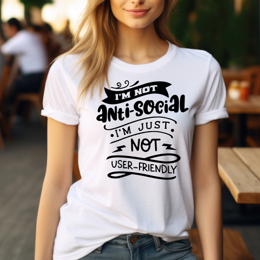 Funny Graphic T Shirt| Unisex | Funny Shirts | I'm Not Anti-Social