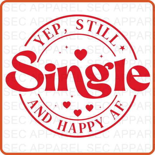 Valentine Iron On Decals Patches transfers vinyl  for shirts, clothing | SEC Apparel | Yep Still Single