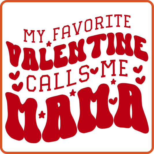 Valentine Iron On Decals Patches transfers vinyl  for shirts, clothing | SEC Apparel | My favorite Valentine calls Me Mama