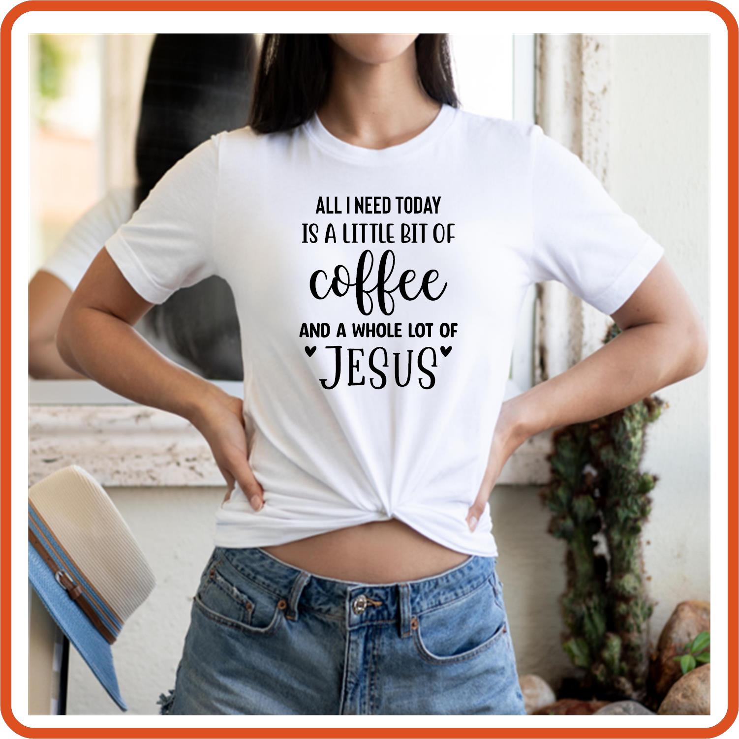 All I Need Today Is a little bit of Coffee and Jesus | Christian Religious T-Shirts by SEC Apparel - secapparelonline