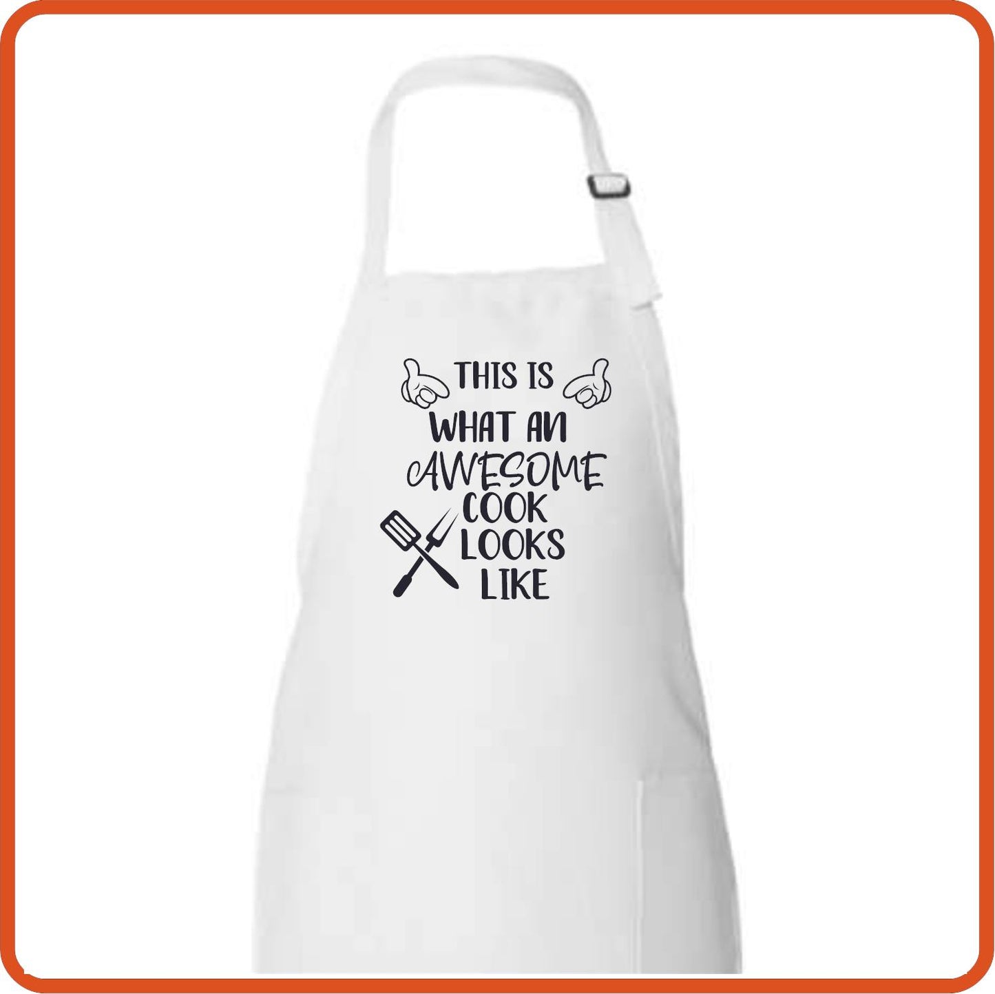 This is what an awesome cook looks like Full Length Apron by SEC Apparel