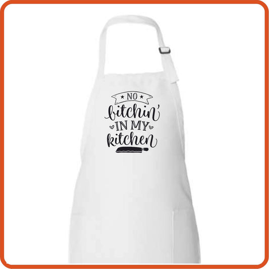 No Bitchin' In My Kitchen Full Length Apron by SEC Apparel