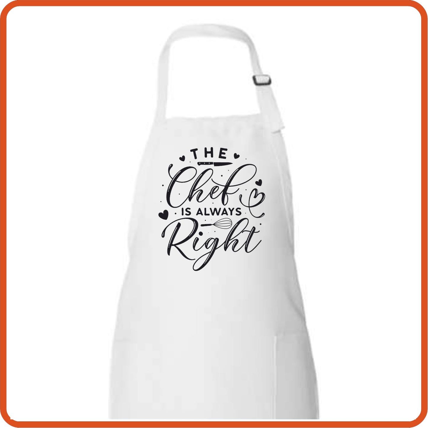 The Chef Is Always Right Full Length Apron by SEC Apparel