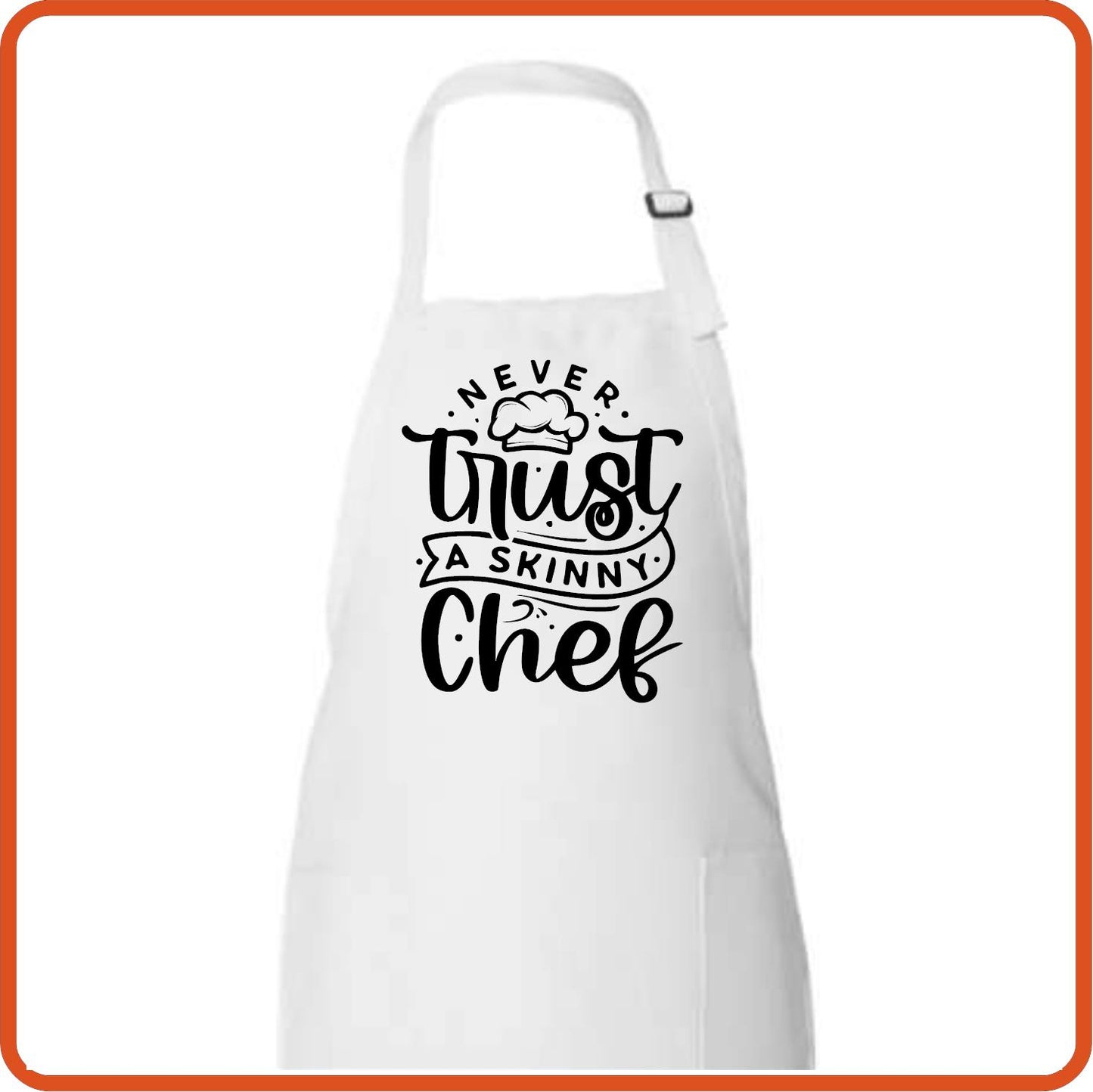 Never Trust A Skinny Chef Full Length Apron by SEC Apparel