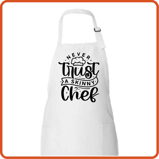 Never Trust A Skinny Chef Full Length Apron by SEC Apparel