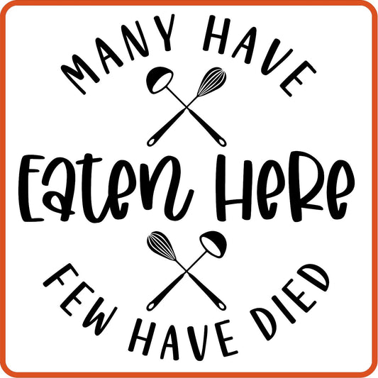 Many Have Eaten Here Few Have Died | Apron Iron On Decals Patches by SEC Apparel