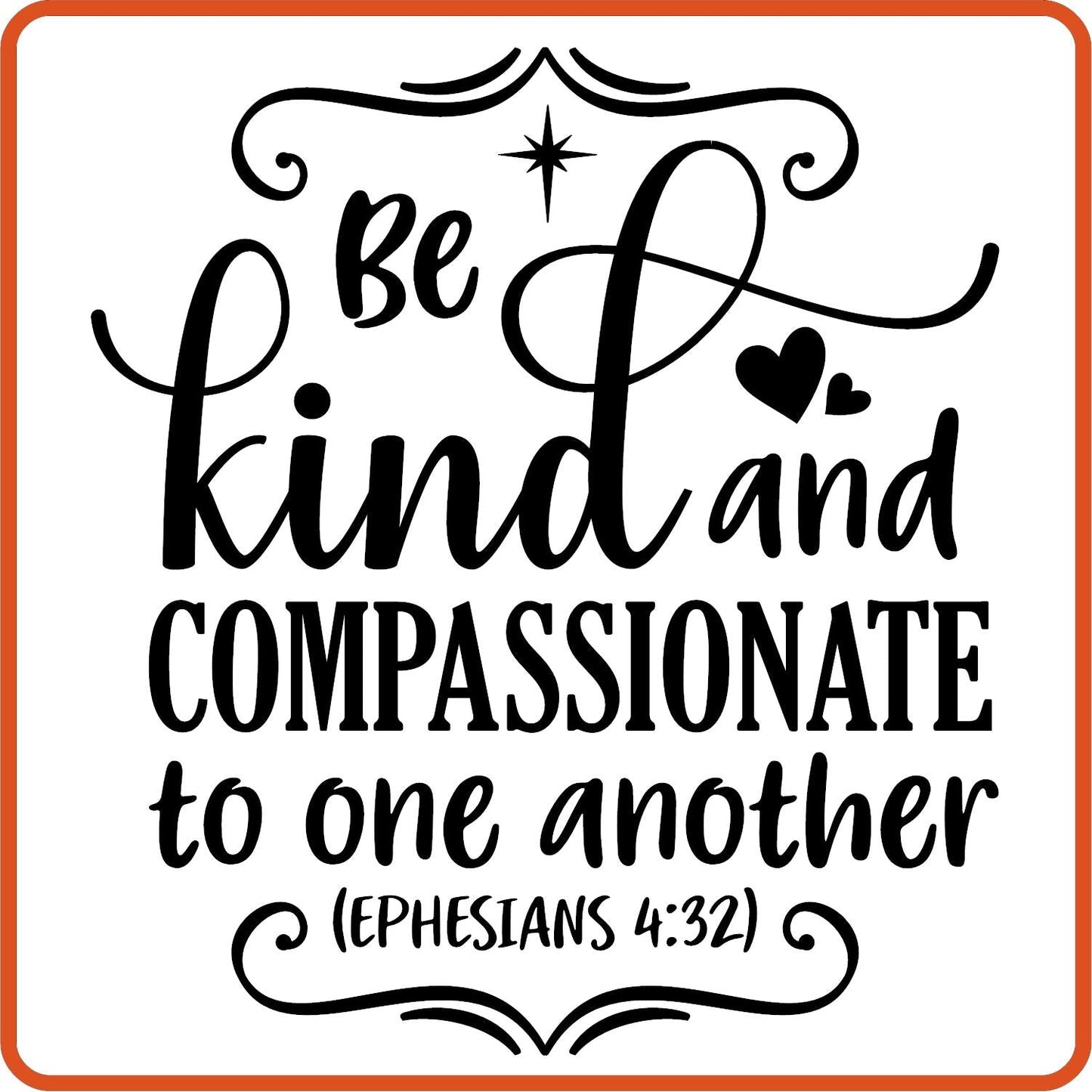 Be Kind and Compassionate | Bible | Religious Iron On Decals Patches by SEC Apparel - secapparelonline