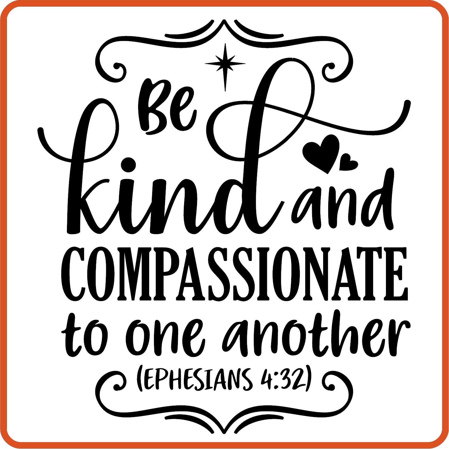 Be Kind and Compassionate | Bible | Religious Iron On Decals Patches by SEC Apparel - secapparelonline