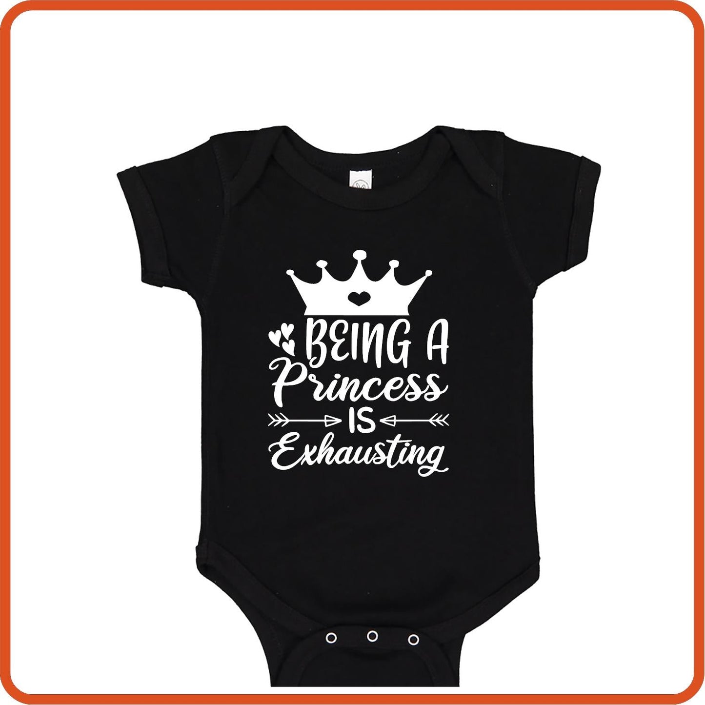 Being a Princess is Exhausting | New Baby Shirt Bodysuit Onesies by SEC Apparel - secapparelonline