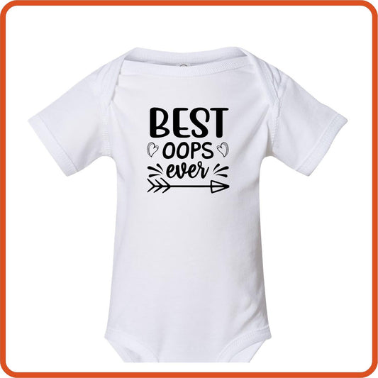 Best OOPS Ever | New Baby Shirt Bodysuit Onesies by SEC Apparel - secapparelonline