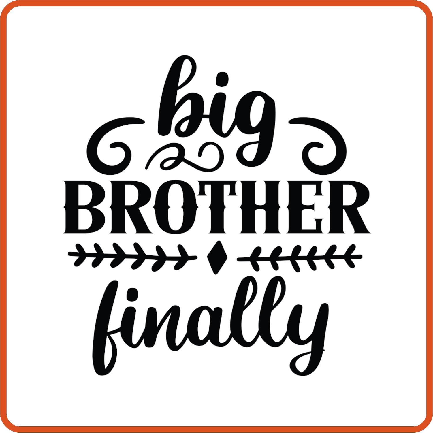 Big Brother Finally | Family Iron On Decals Patches by SEC Apparel - secapparelonline