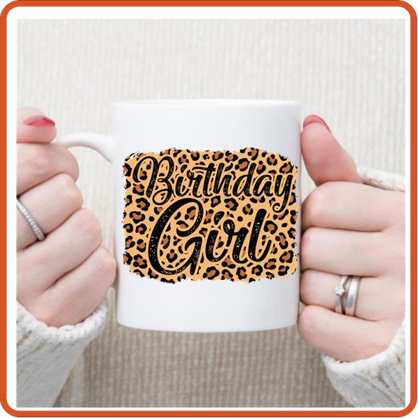Birthday Girl in Leopard Cheetah - 11oz Mug by SEC Apparel - secapparelonline