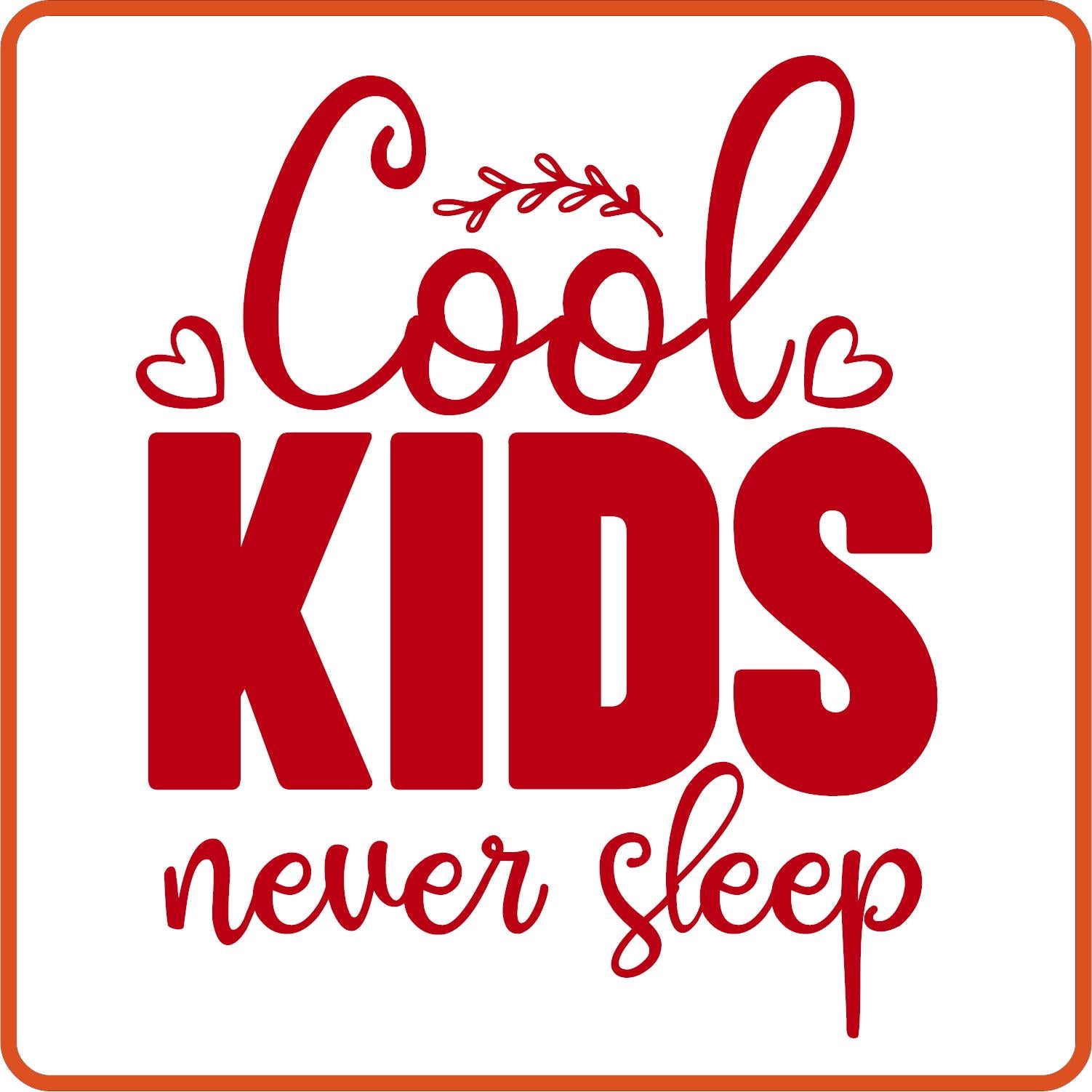 Cool Kids Never Sleep | New Baby Iron On Decal Patches by SEC Apparel - secapparelonline